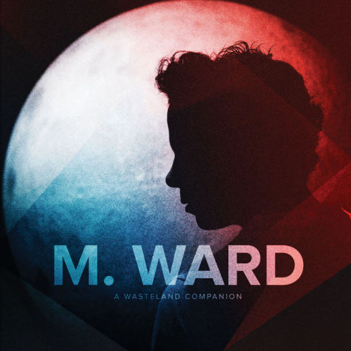 M. Ward - A wasteland companion (CD)