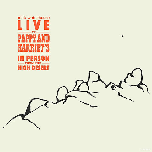 Nick Waterhouse - Live at pappy & harriet's: in person from the high desert (LP) - Velvet Music