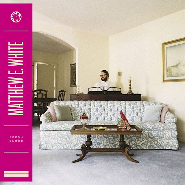 Matthew E. White - Fresh blood (LP) - Velvet Music