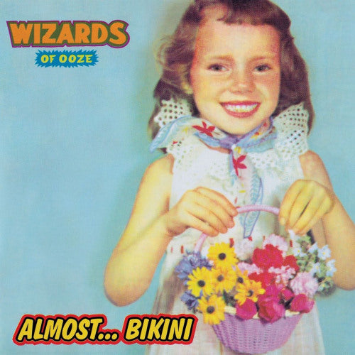 Wizards Of Ooze - Almost... bikini (LP)