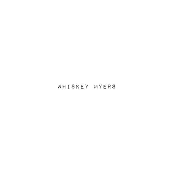 Whiskey Myers - Whiskey myers (CD) - Velvet Music