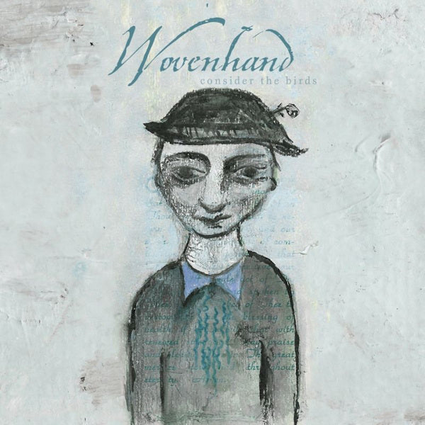 Wovenhand - Consider the birds (CD) - Velvet Music