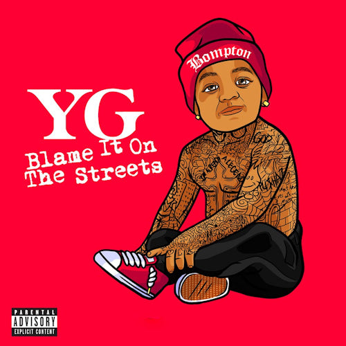 Yg - Blame it on the streets (CD) - Velvet Music