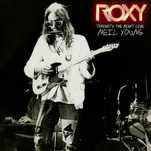 Neil Young - Roxy - tonight's the night live (LP) - Velvet Music
