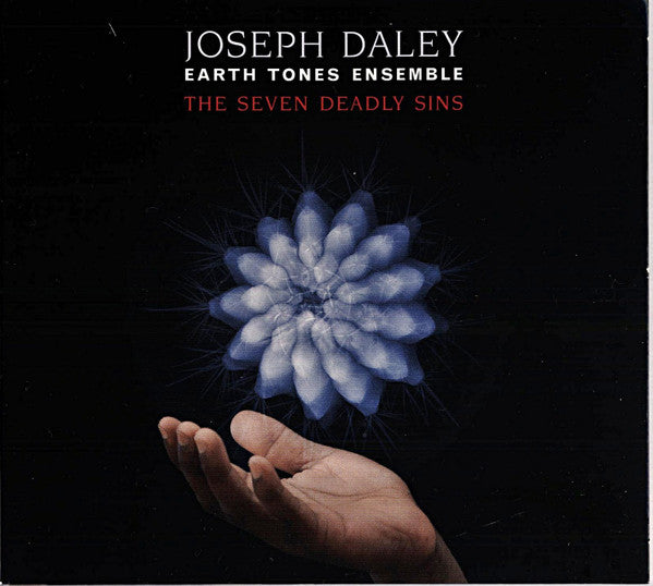 Joe Daley - Earth Tones Ensemble - The Seven Deadly Sins (tweedehands CD) - Velvet Music