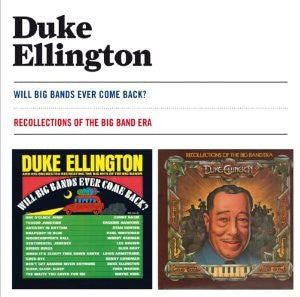 Duke Ellington - Will Big Bands Ever Come Back? + Recollections Of The Big Band Era (CD) - Velvet Music