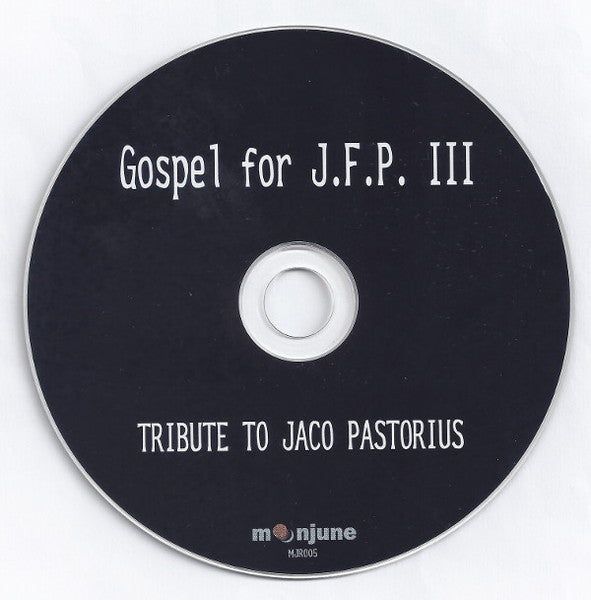 Various - Gospel For J.F.P. III. Tribute To Jaco Pastorius (CD d'occasion)