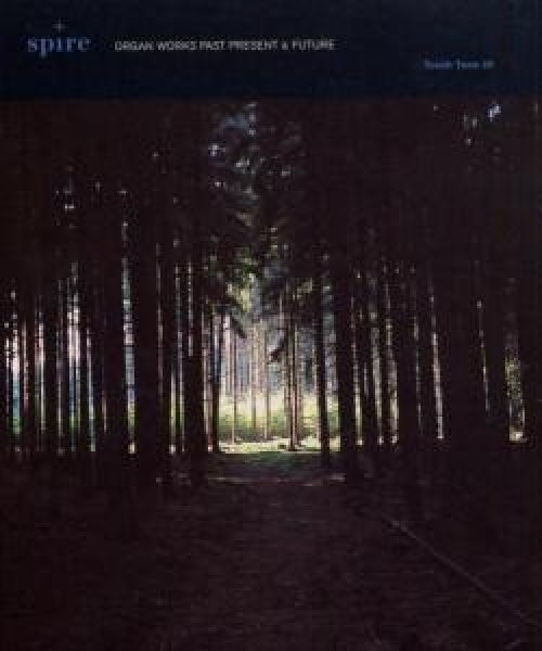 Spire - Organ works past present & future (CD)