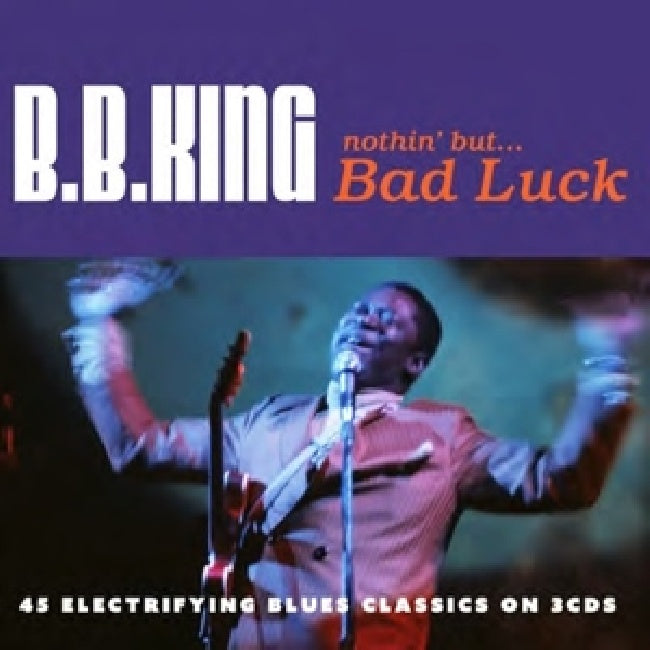 B.b. King - Nothing but...bad luck (CD) - Velvet Music