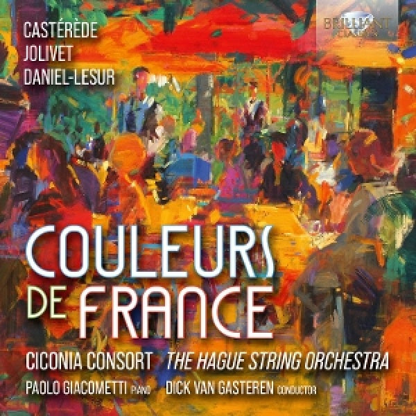 Ciconia Consort & Dick Van Gasteren & Paolo Giacometti - Couleurs de france (CD)
