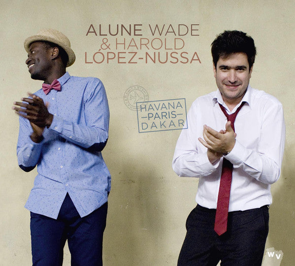 Alune Wade & Harold López-Nussa - Havana Paris Dakar (tweedehands CD) - Velvet Music