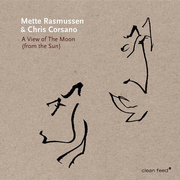 Mette Rasmussen & Chris Corsano - A View Of The Moon (From The Sun) (CD d'occasion)