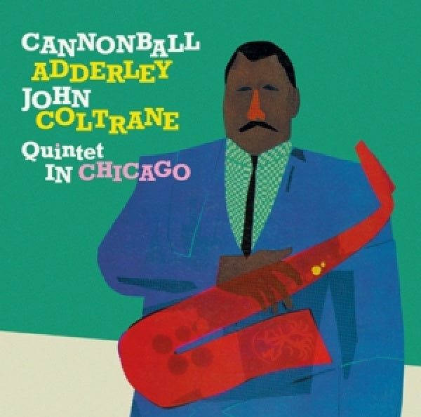 Nat Adderley Cannonball Adderley - Cannonball Adderley Quintet in Chicago (CD)
