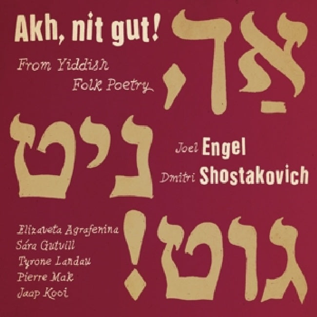 Agrafenina/gutvill/landau/mak/kooi - Akh nit gut! from yiddish folk poetry (CD) - Velvet Music