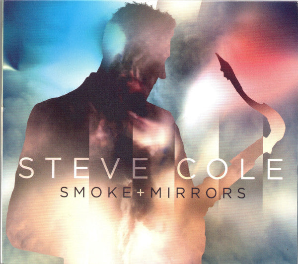 Steve Cole - Smoke And Mirrors (second hand CD)
