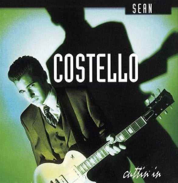 Sean Costello - Cuttin' in (CD)
