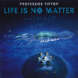 Professor Tip Top - Life is no matter (CD)