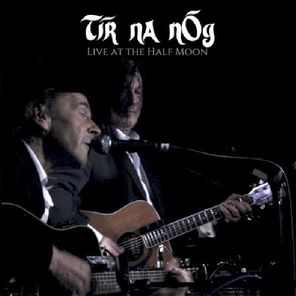 Tir Na Nog - Live at the half moon (LP) - Velvet Music