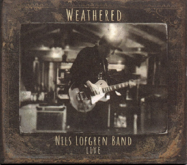 Nils Lofgren - Nils lofgren band: weathered (CD) - Velvet Music