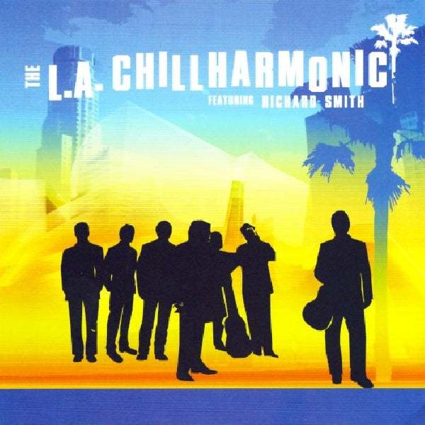 Richard Smith - L.a. chillharmonic (CD)