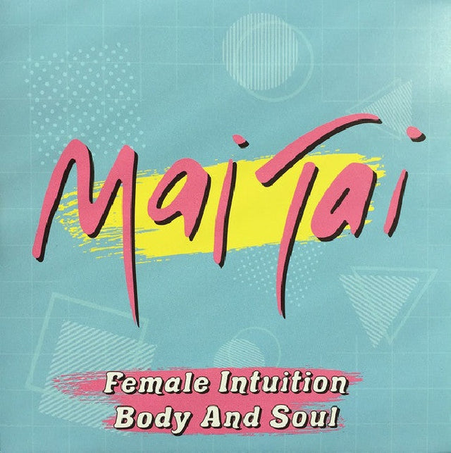 Mai Tai - Female intuition / body and soul (12-inch maxi-single) - Velvet Music