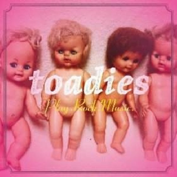 Toadies - Play.rock.music (CD) - Velvet Music