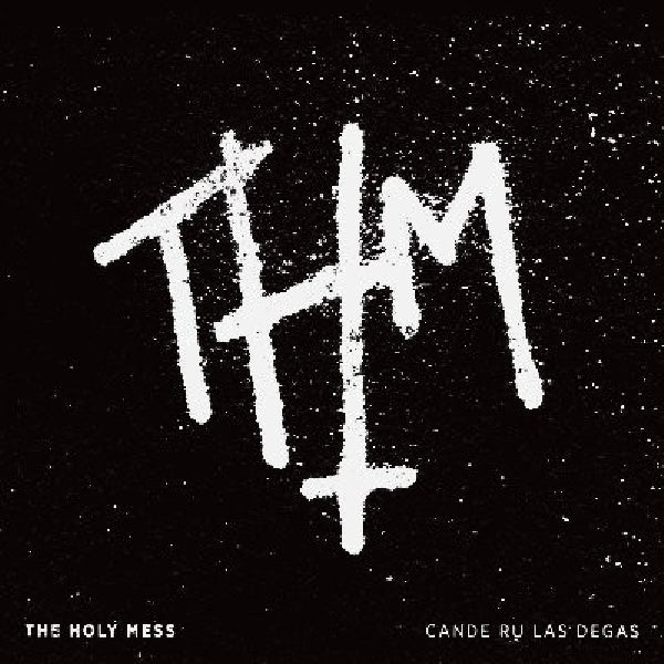 Holy Mess - Cande ru las degas (CD)