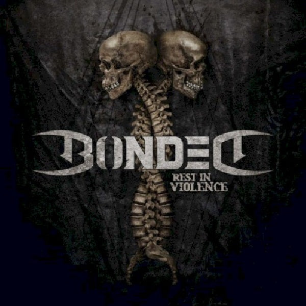 Bonded - Rest in violence (CD) - Velvet Music