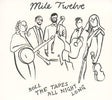 Mile Twelve - Roll the tapes all night long (CD)