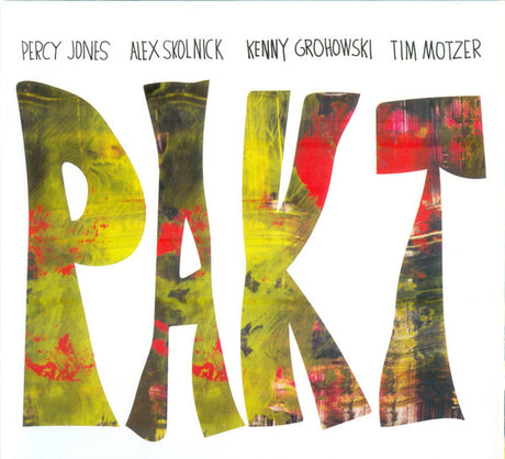 PAKT (5), Percy Jones, Alex Skolnick, Kenny Grohowski, Tim Motzer - PAKT (CD d'occasion)