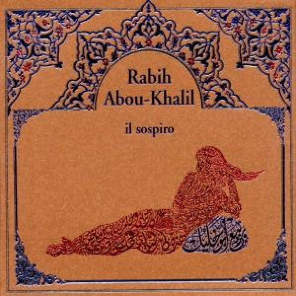 Rabih Abou-khalil - Il sospiro (CD)
