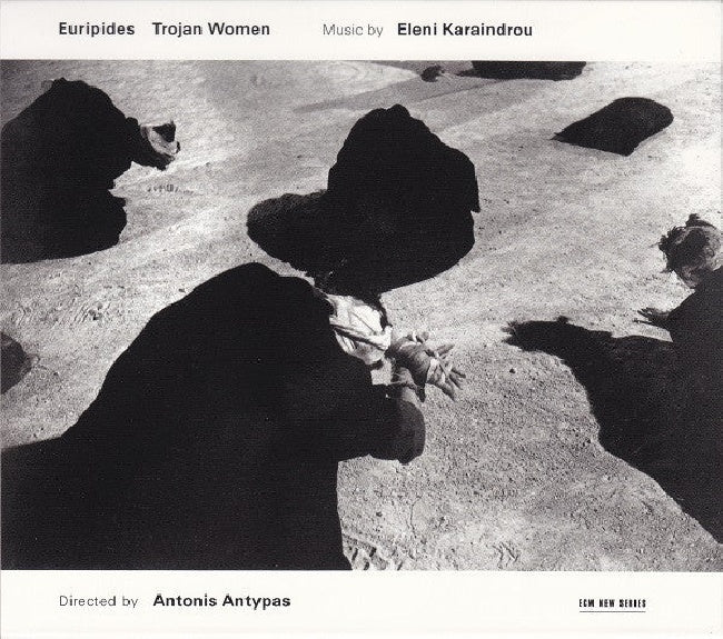 E. Karaindrou - Euripides trojan women (CD)