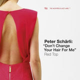 Peter Schärli - "Don't Change Your Hair For Me" Red Top (CD d'occasion)