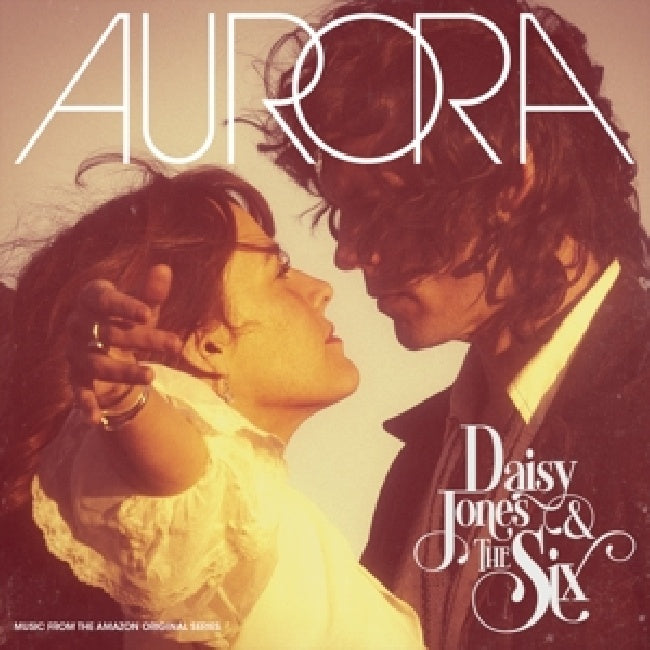 Daisy Jones &amp; The Six - Aurora (LP)