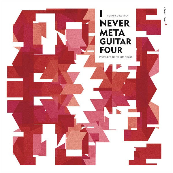 Various - I Never Metaguitar Four (Solo Guitars For The 21st Century) (CD d'occasion)
