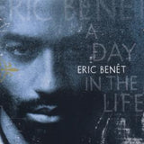 BENET,ERIC - A DAY IN THE LIFE (CD)