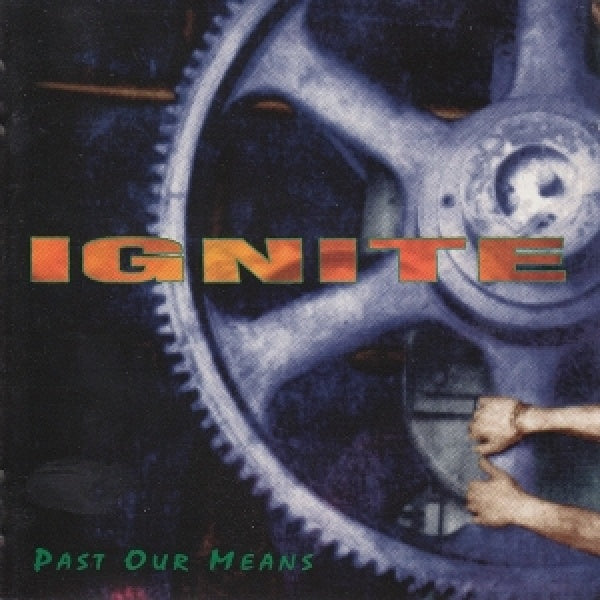 Ignite - Past our means (CD-single)