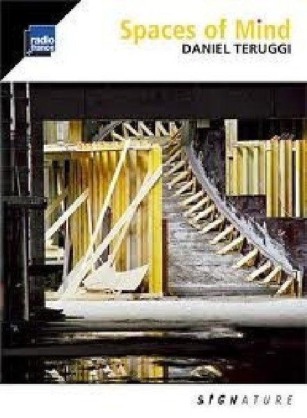 Daniel Teruggi - Spaces of mind (CD) - Velvet Music