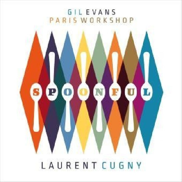 Gil Evans /laurent Cugny - Paris workshop/spoonful (CD) - Velvet Music