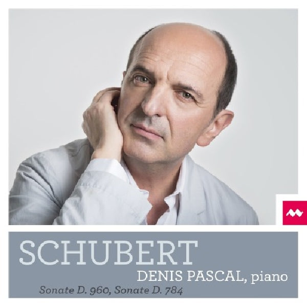 Denis Pascal - Schubert: sonata d.960, sonata d.784 (CD)