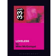 33 1/3 - LOVELESS (boek/drukwerk)