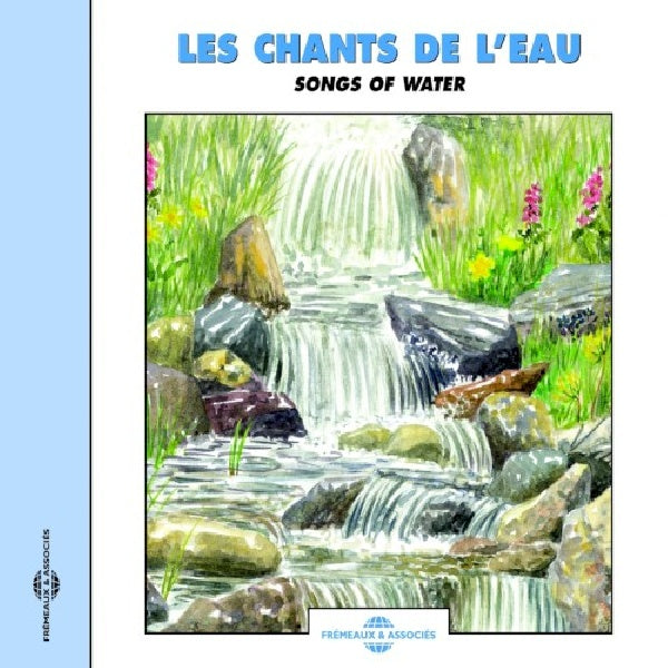 Sounds Of Nature - Chants d'eau (CD)