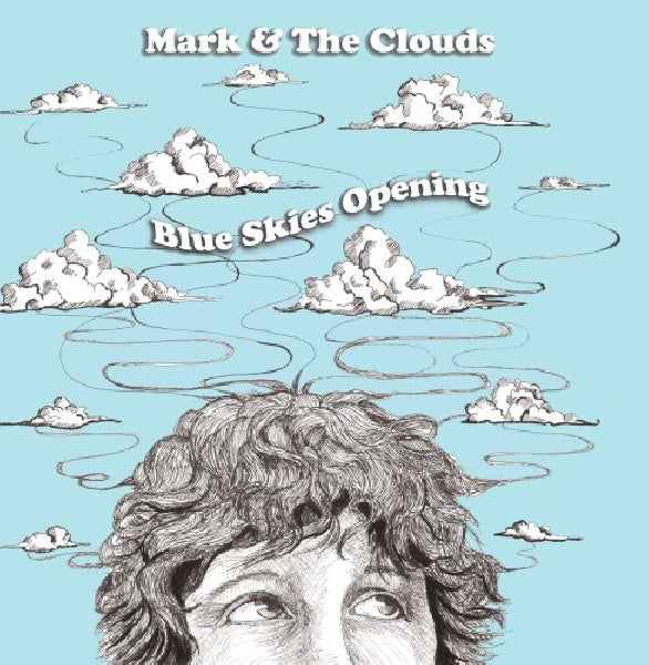 Mark & The Clouds - Blue skies opening (CD) - Velvet Music