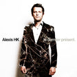 Alexis Hk - Le dernier present (CD) - Velvet Music