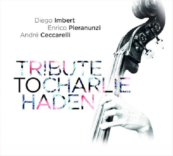 Diego Imbert - Tribute to charlie haden (CD) - Velvet Music