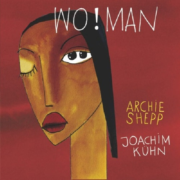 Archie Shepp & Joachim Kuhn - Wo!man (CD) - Velvet Music