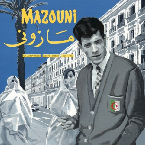 Mazouni - Un dandy en exil - france/algiers 1969-1983 (CD)