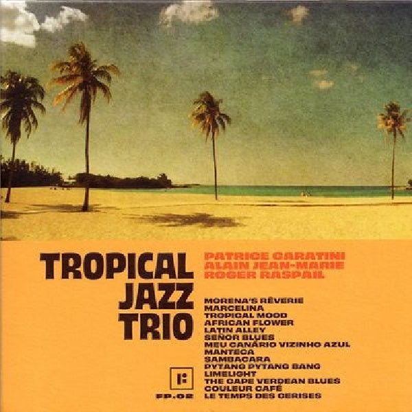 Tropical Jazz Trio - Tropical jazz trio (CD) - Velvet Music