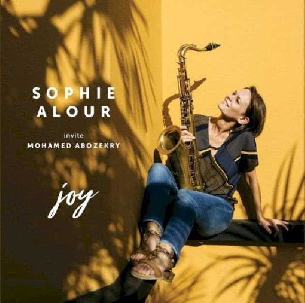 Sophie Alour - Joy (CD) - Velvet Music