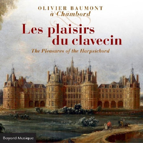 Olivier Baumont - Les plaisirs du clavecin (CD) - Velvet Music